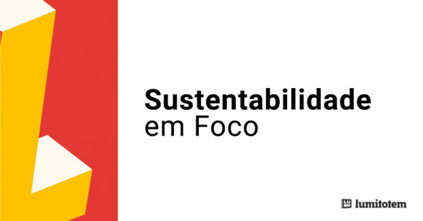 Sustentabilidade Em Foco Lumitotem